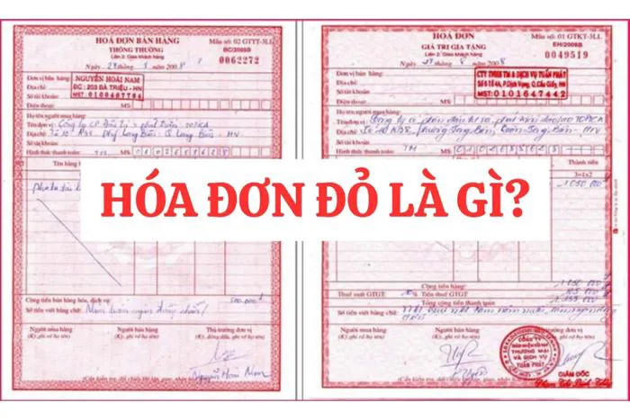 Hóa đơn đỏ là gì? Hướng dẫn chi tiết về hóa đơn GTGT và quy định pháp luật  hiện hành