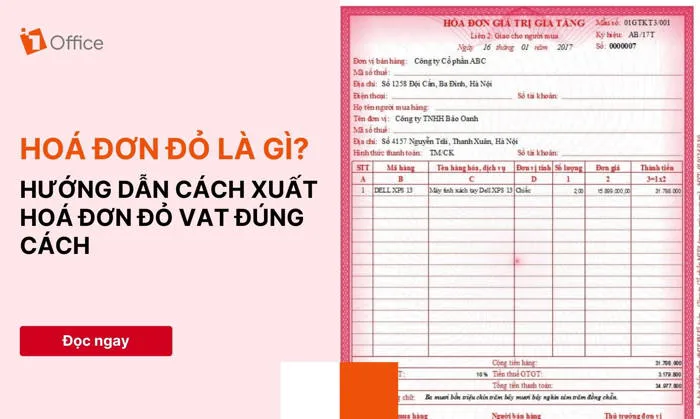Hóa đơn đỏ là gì? Khi nào cần xuất và lưu ý gì?