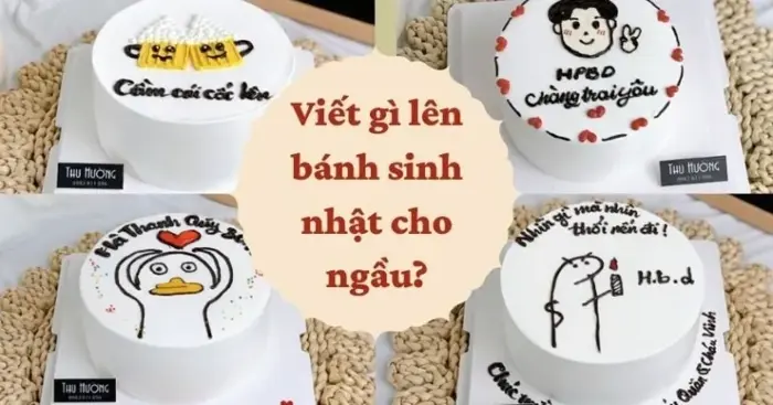 Viết gì lên bánh sinh nhật cho ngầu, hài hước nhất? - Bánh Sinh Nhật Thu  Hường | Thu Hường Cake