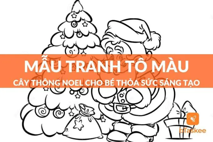 Tổng Hợp 40+ Tranh Tô Màu Cây Thông Noel Cho Bé Thỏa Sức Sáng Tạo